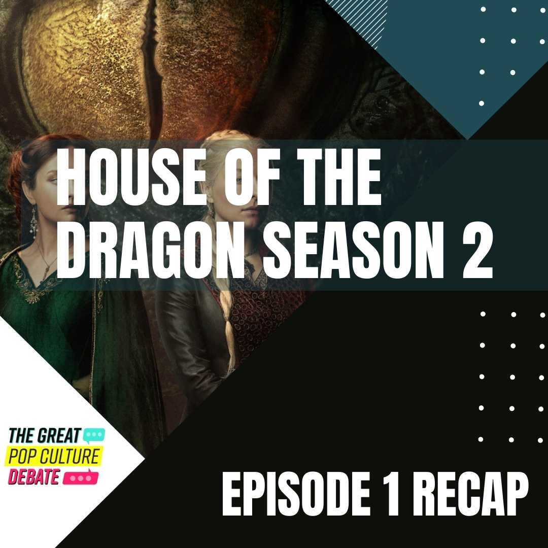 House of the Dragon S2 E1
